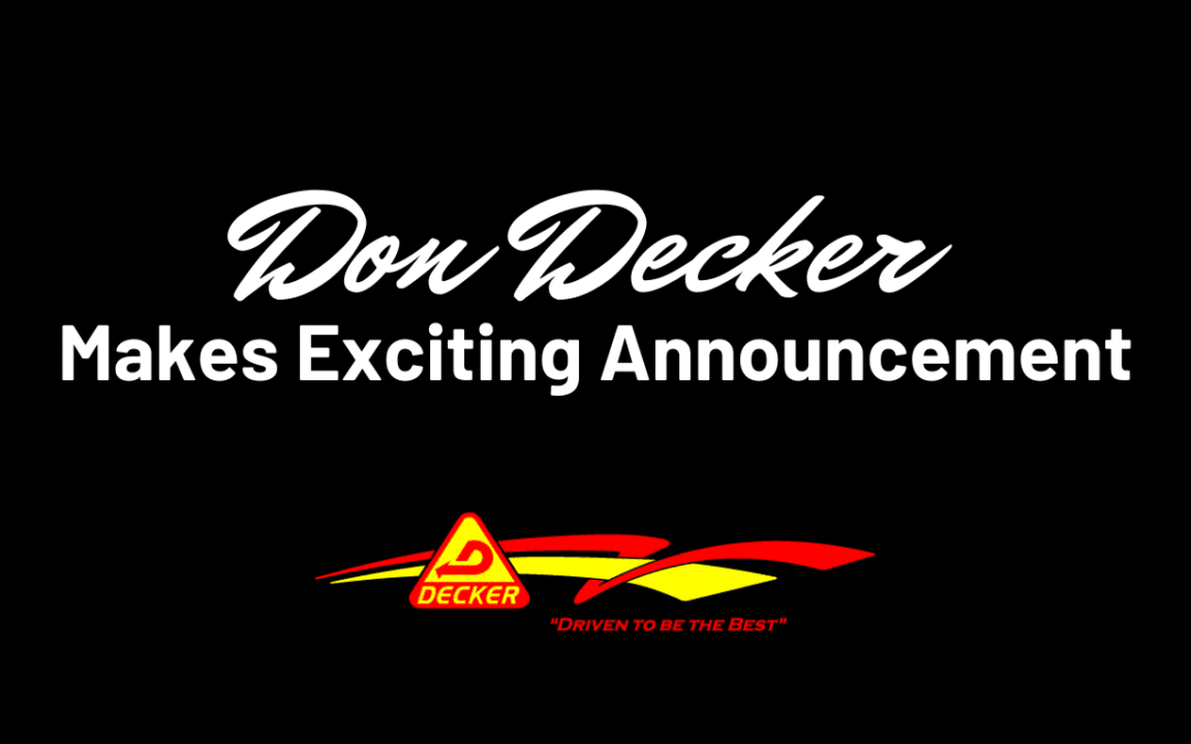 Special Announcement – Exciting News from Don Decker