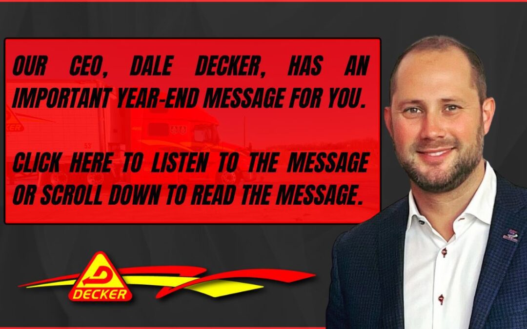 Year-end Message from CEO, Dale Decker – 12-23-24