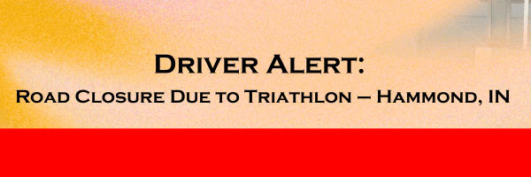 Road Closure Due To Triatholon – Hammond, IN